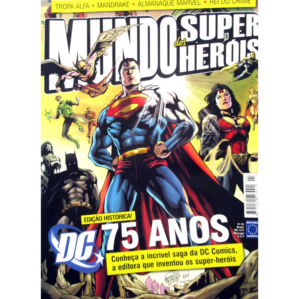 Revista Mundos dos Super Heróis 23 - DC 75 Anos - Tropa Alfa - Almanaque Marvel - Rei do Crime - Editora Europa