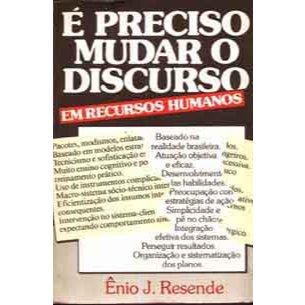 É Preciso Mudar o Discurso Em Recursos Humanos - Énio Resende