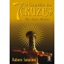 O Guardião das 7 Cruzes: Um Livro Mistério - Rubens Saraceni