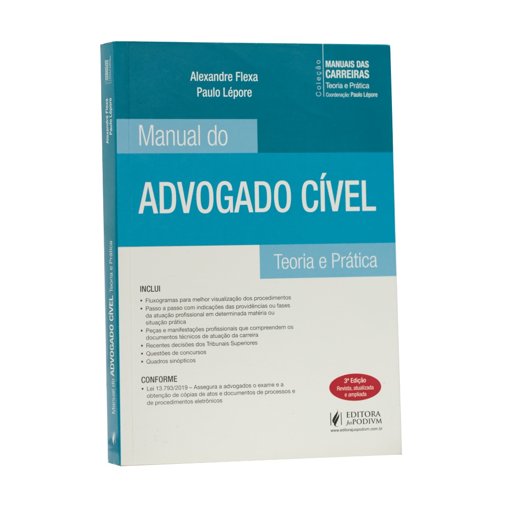 Manual do Advogado Cível - Teoria e Prática - Alexandre Flexa e Paulo Lépore