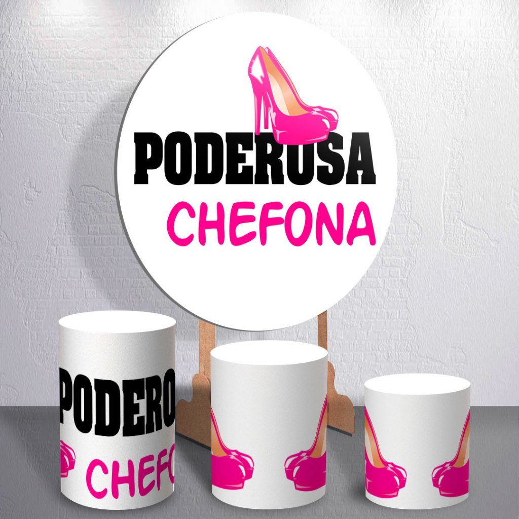 Painel de Festas Salto Decoração Poderosa Chefona Capas Cilindros ou Painéis Sublimação