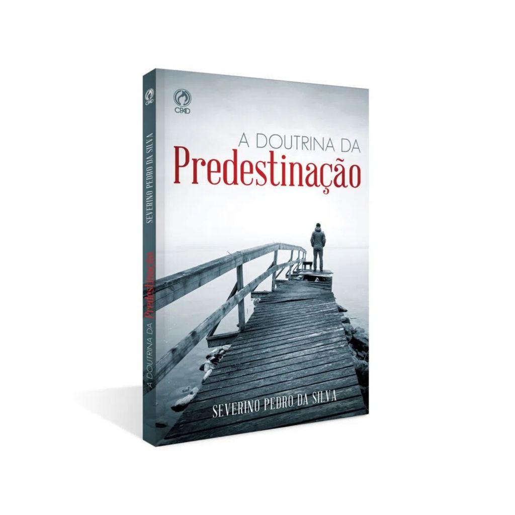 Livro A Doutrina Da Predestinação | Editora Cpad
