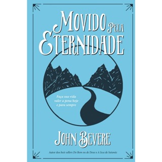 Movido Pela Eternidade | John Bevere em Oferta na Shopee