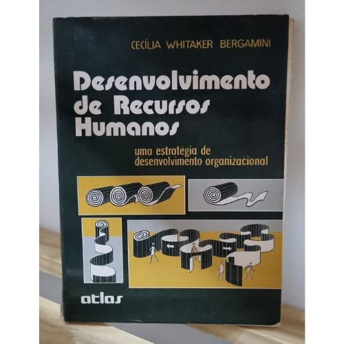 Livro Desenvolvimento de Recursos Humanos - Cecília Whitaker Bergamini
