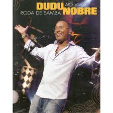 DVD - Dudu Nobre Roda De Samba Ao Vivo