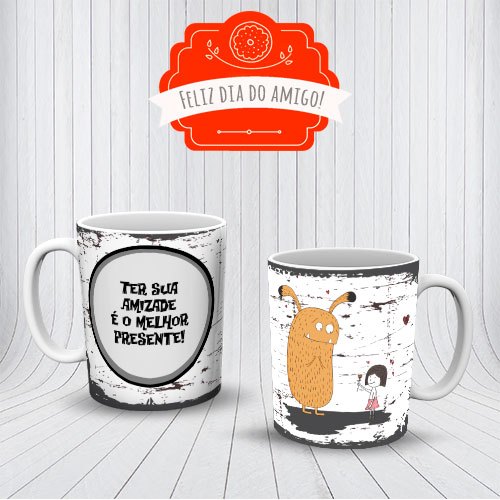 Caneca Dia Do Amigo Amizade Ter Sua Amizade É O Melhor Presente OFERTA RELAMPÂGO