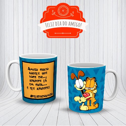 Caneca Dia Do Amigo Amizade Chato Aquele Que Voce Diz Aparece Lá Em Casa Presente OFERTA RELAMPÂGO