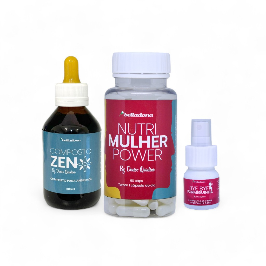 Kit Nutri Mulher Power + Composto Zen + Bye Bye Formiguinha - by Denise Quintino - BELLADONA