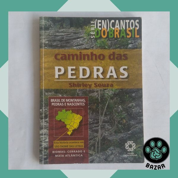 Livro: Série Encantos do Brasil: Caminho das Pedras Autor: Shirley Souza