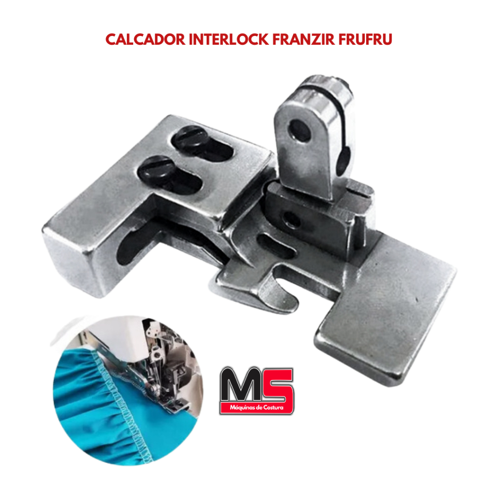 Calcador de Franzir Interlock Pezinho Franzir Interlock 2 Agulhas 5 Fios - Tipo Siruba