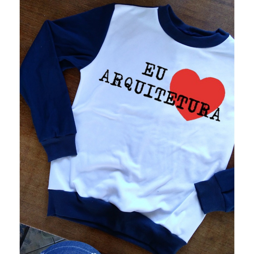 Blusa Eu amo Arquitetura - Moletom Feminino