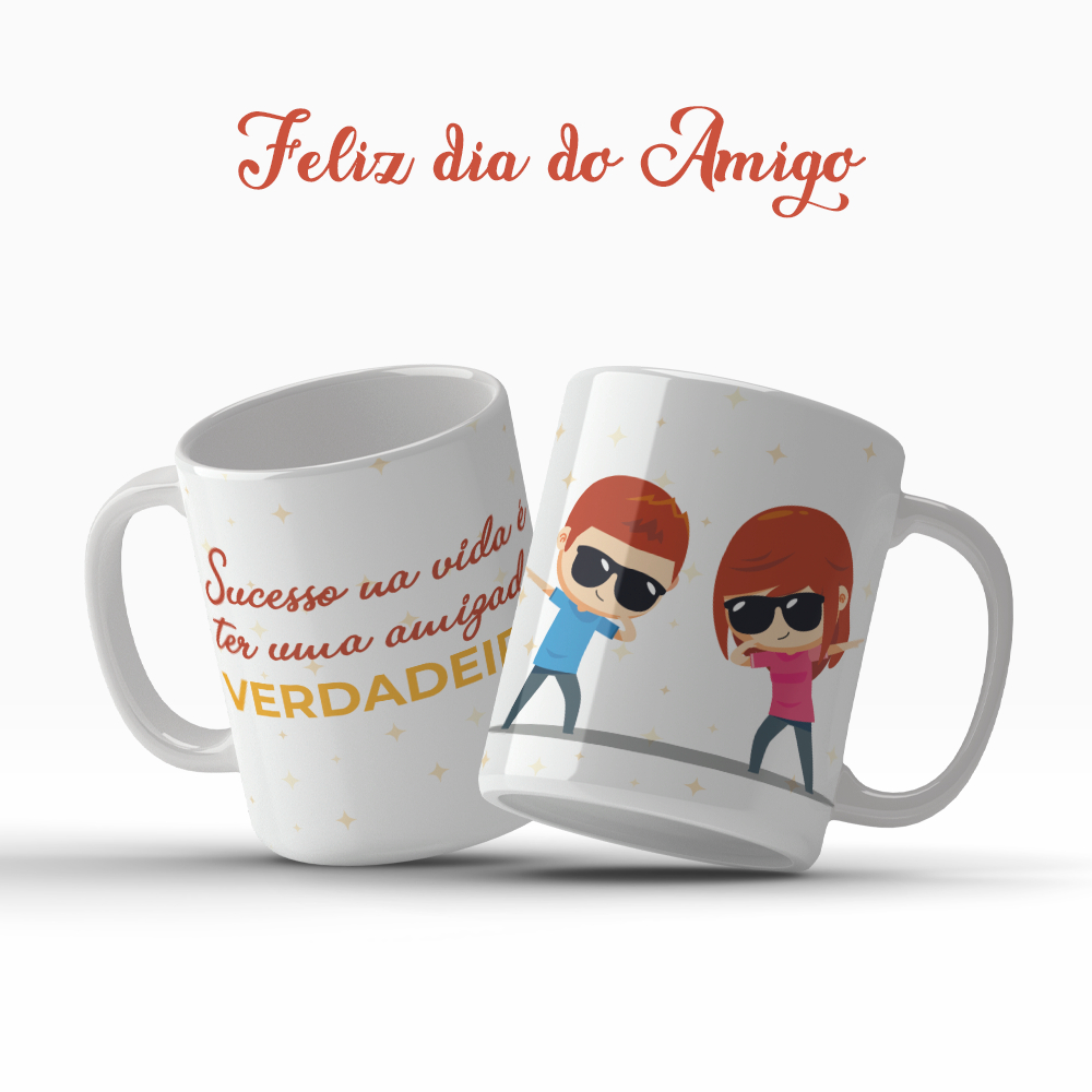 Caneca Dia Do Amigo Amizade Sucesso Na Vida É Ter Uma Amizade Verdadeira Presente OFERTA RELAMPÂGO