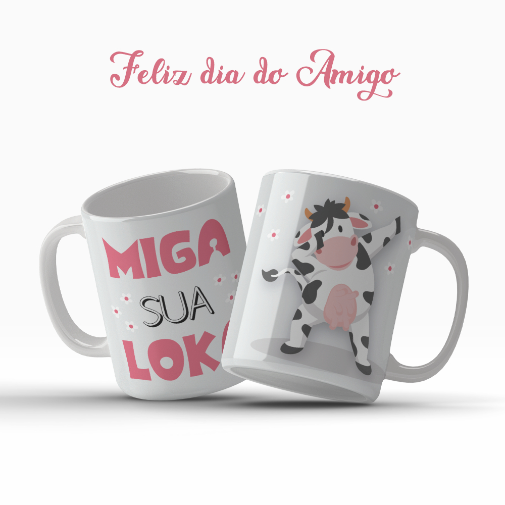 Caneca Dia Do Amigo Amizade Amiga Miga Sua Loka Presente Especial OFERTA RELAMPÂGO