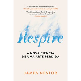 Livro Respire: A nova ciência de uma arte perdida James Nestor Intrínseca em Oferta na Shopee