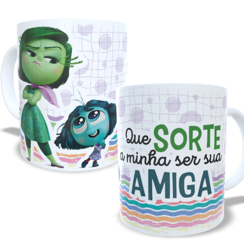 Caneca personalizada Divertidamente 2 Que sorte a minha ser sua amiga- Inveja Alegria Raiva Tristeza Nojinho Medo