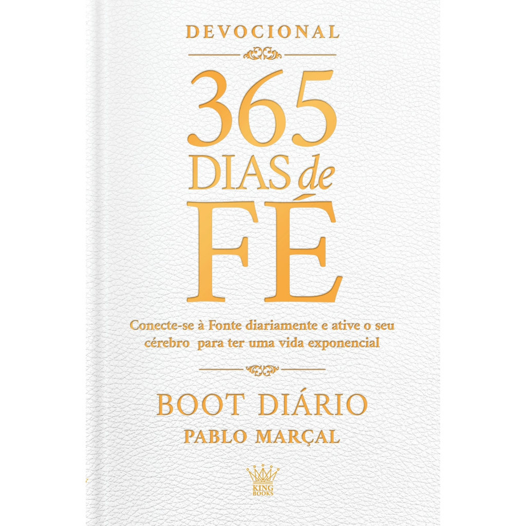 365 Dias de Fé - Boot Diário - Pablo Marçal (Capa Dura)