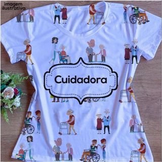 T-shirt Blusa Feminina Cuidadora em Oferta na Shopee