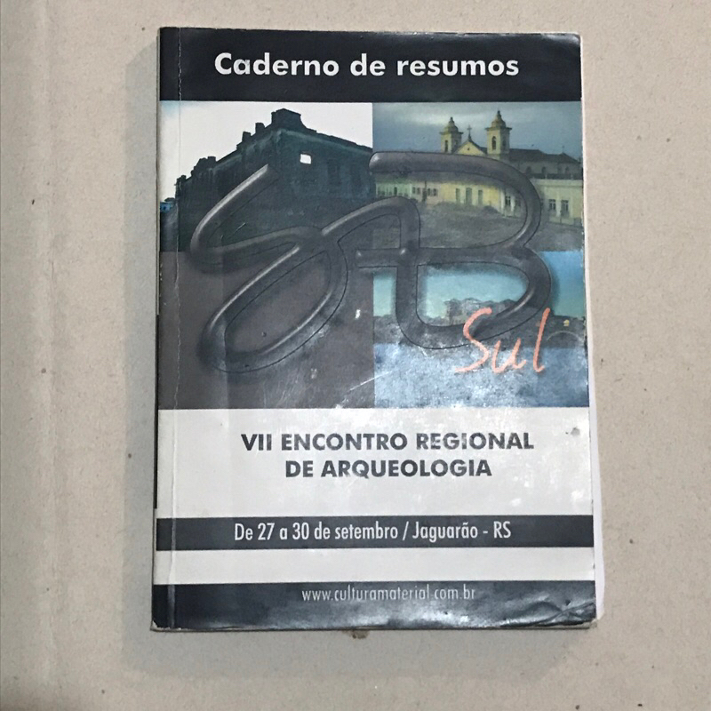Caderno de Resumo SAB Sul - VII Arqueologia Jaguarão 2010 - Encontro Regional Sul