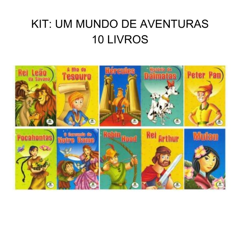 Kit Coleção com 10 livros clássicos: Um mundo de aventuras ( Robin Hood, Rei Leão da Savana, Peter Pan...