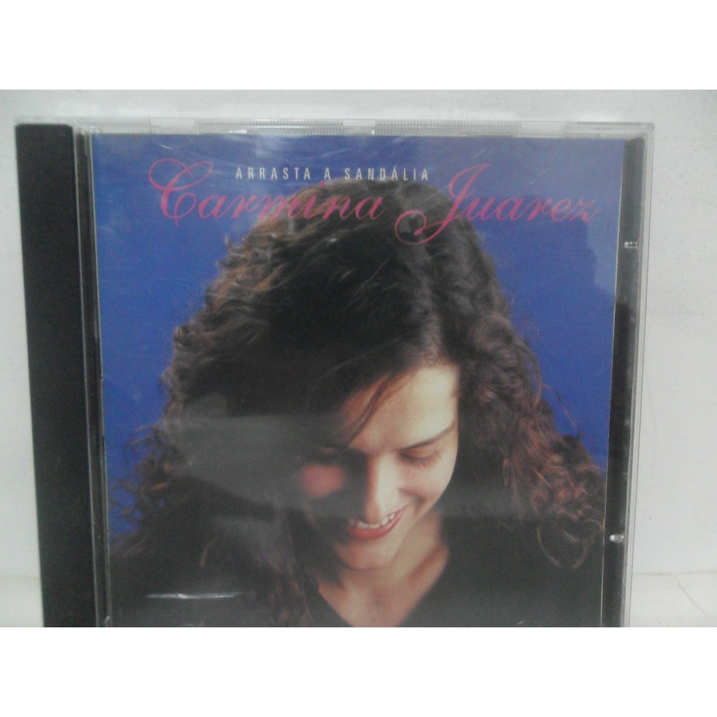 CARMINA JUAREZ = ARRASTA A SANDÁLIA; CD