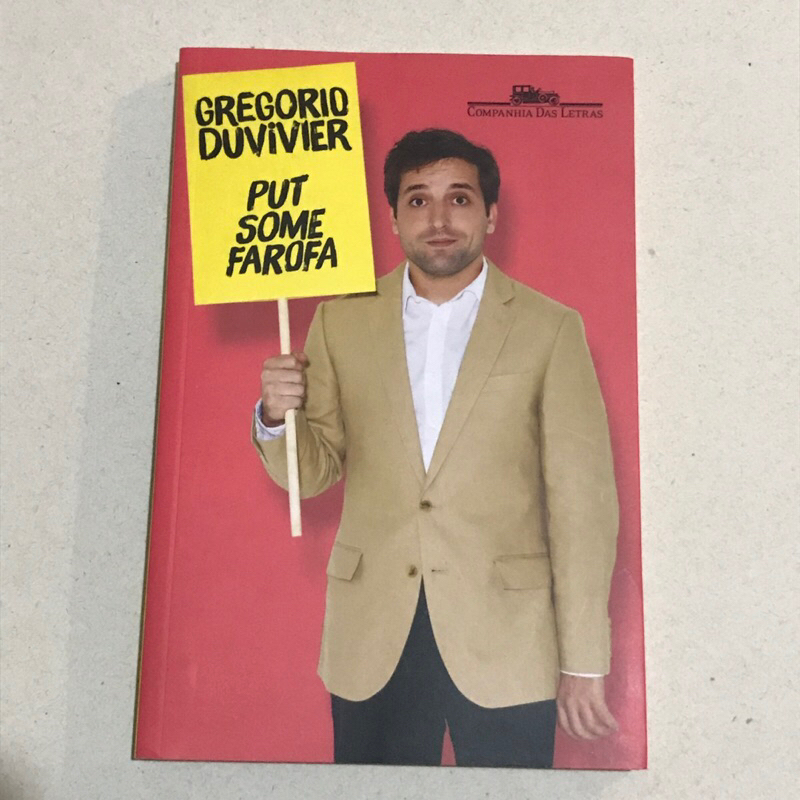 Livro Put Some Farofa - Gregorio Duvivier - Companhia das Letras - Crônicas Contemporâneas
