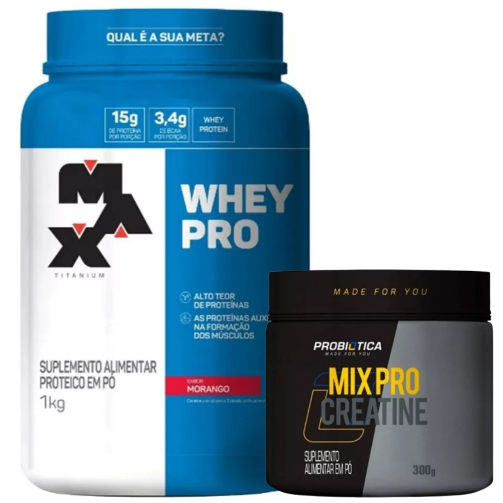 Whey Protein Max Titanium 1kg + Creatina Probiótica 300g