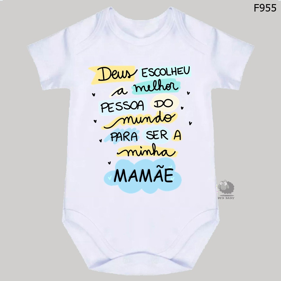Body Roupa de Bebê Frases Deus Escolheu a Melhor pessoa do mundo para ser a minha mamãe F955 em Oferta na Shopee