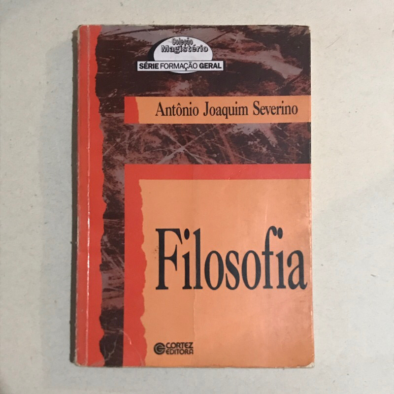 Livro Introdução a Filosofia - Antônio Joaquim Severino - Editora Cortez