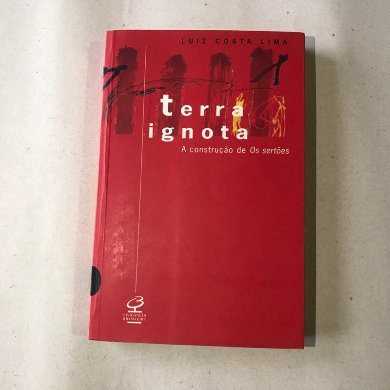 Livro Terra Ignota A Construção de Os Sertões - Luiz Costa Lima - Sociologia - Literatura Brasileira