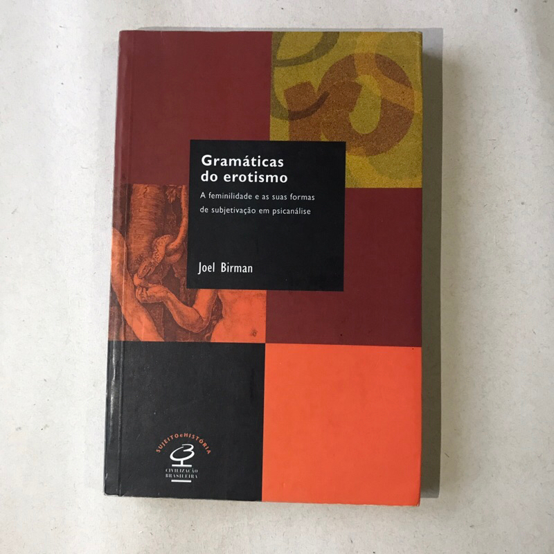 Livro Gramáticas do Erotismo - Joel Birman (Civilização Brasileira)