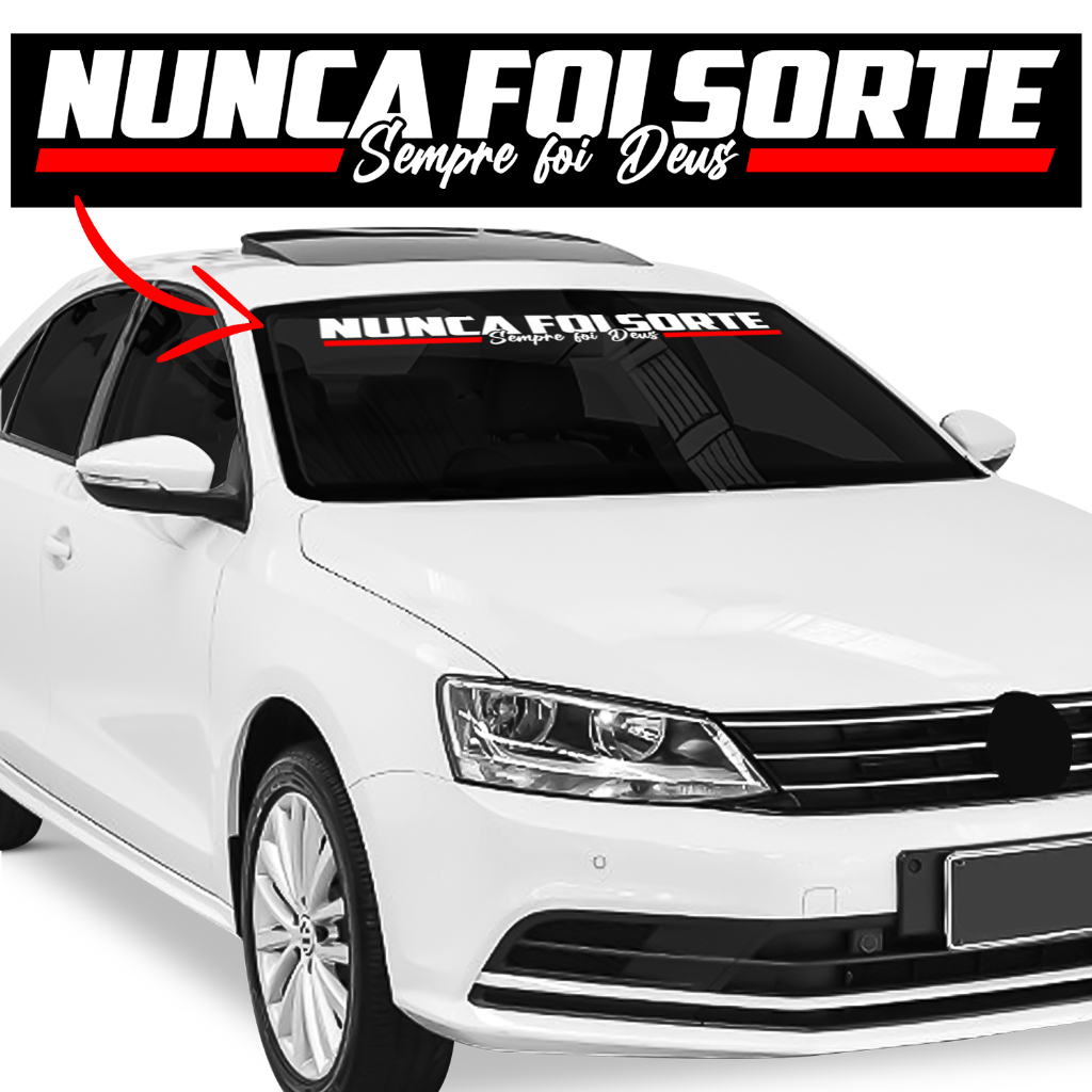 Adesivo Colante Para Carro Caminhão Nunca Foi Sorte, Sempre foi Deus Vidro Parabrisa Dianteiro Traseiro