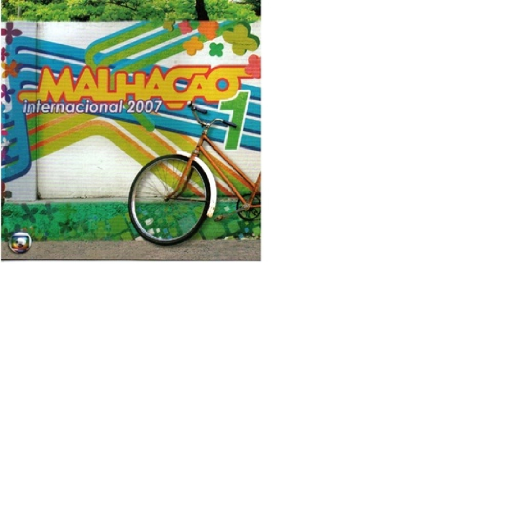 Cd Malhação INTERNACIONAL 2007(globo) lacrado