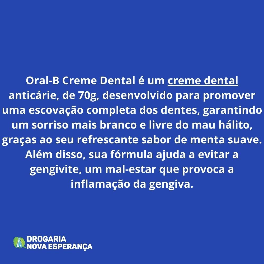Detalhes do ORAL-B CREME DENTAL 1-2-3 ANTICÁRIES COM 70G