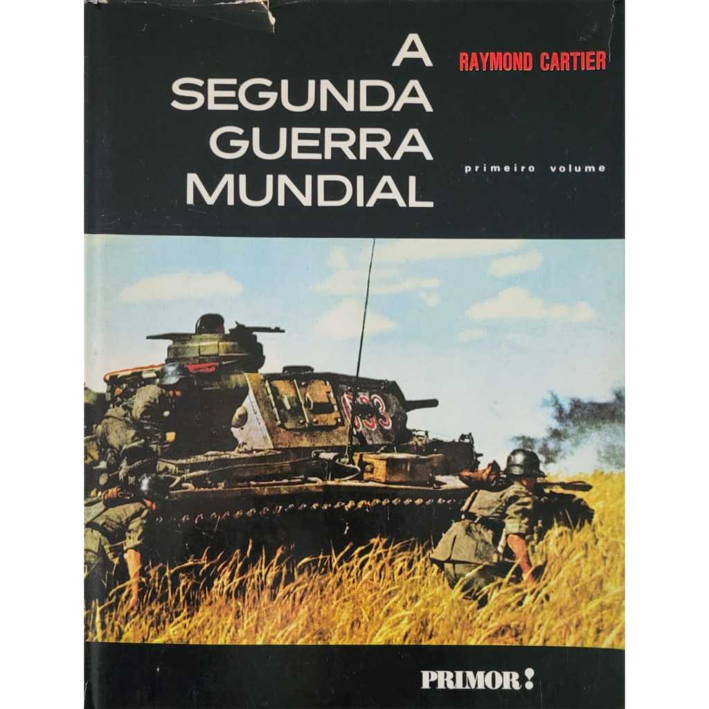 Livro capa dura: A segunda Guerra Mundial Vol.1 - Raymond Cartier