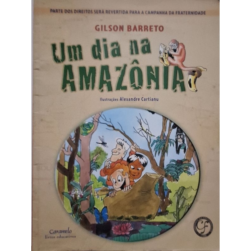 (Veja o vídeo) - Livros USADOS: Um Dia na Amazônia- Gilson Barreto