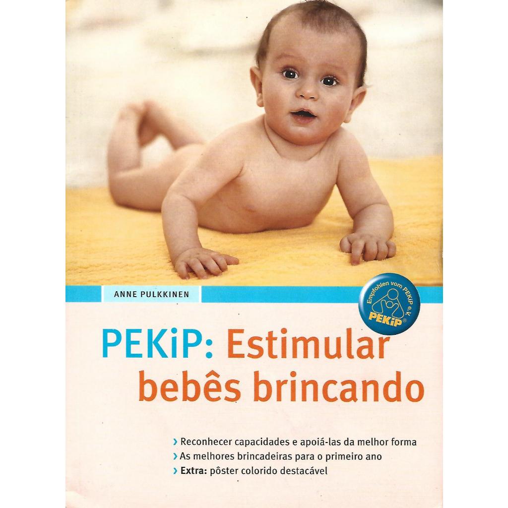 LEIA A DESCRIÇÃO // Anne Pulkkinen - PEKiP: Estimular bebês brincando (Usado)