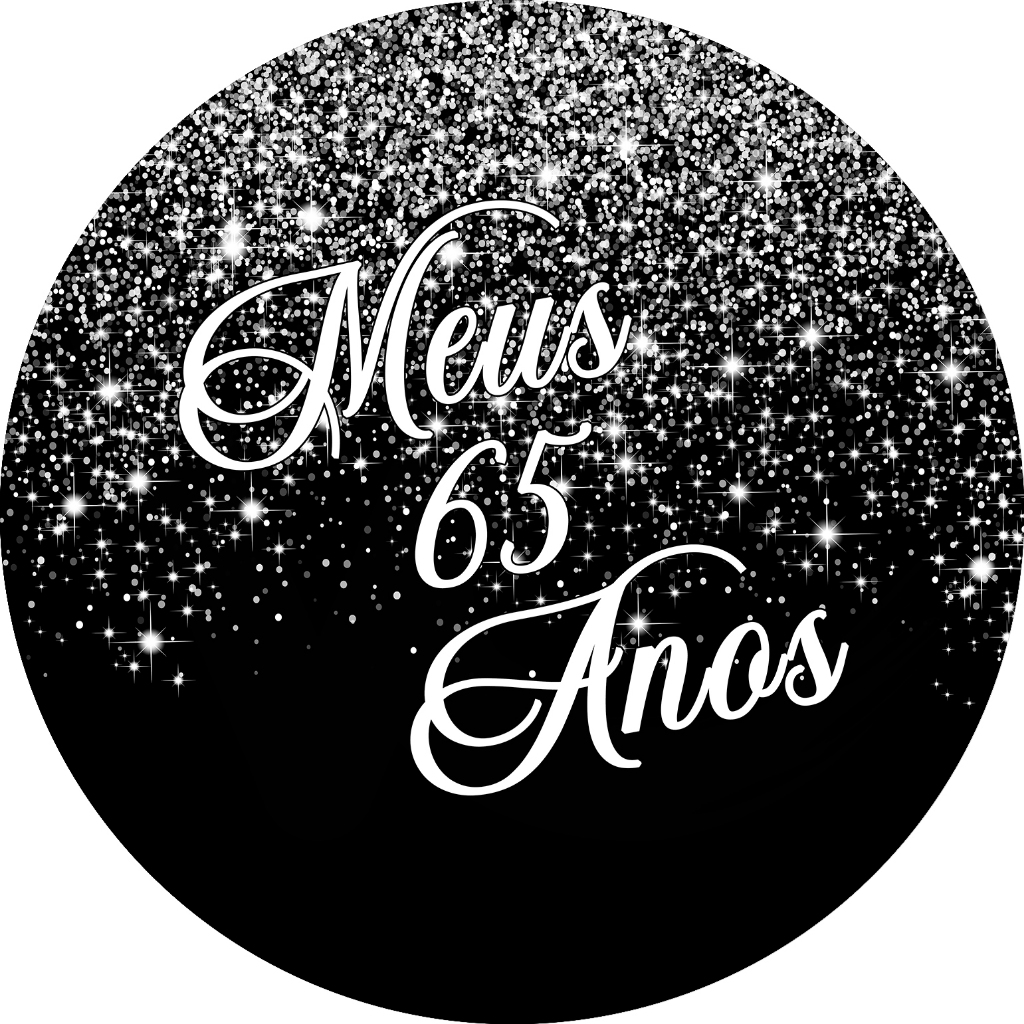 Painel De Festa Redondo Em Tecido - Efeito Glitter Prata Meus 65 Anos 133