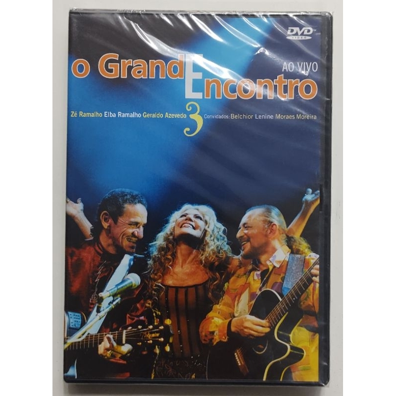 DVD - O GRANDE ENCONTRO 3 - ( AO VIVO ) - ZÉ RAMALHO, ELBA RAMALHO E GERALDO AZEVEDO