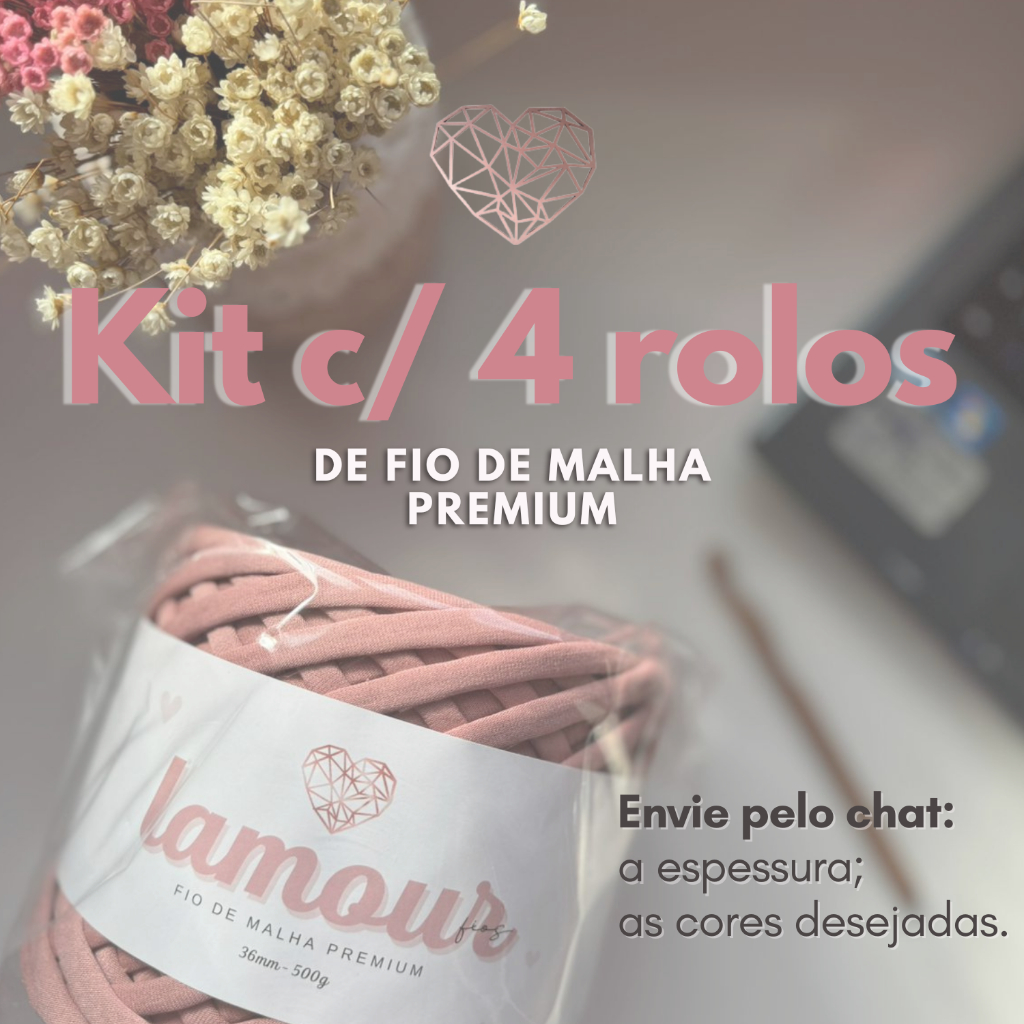Kit 4 rolos de Fio de Malha Premium - Lamour Fios