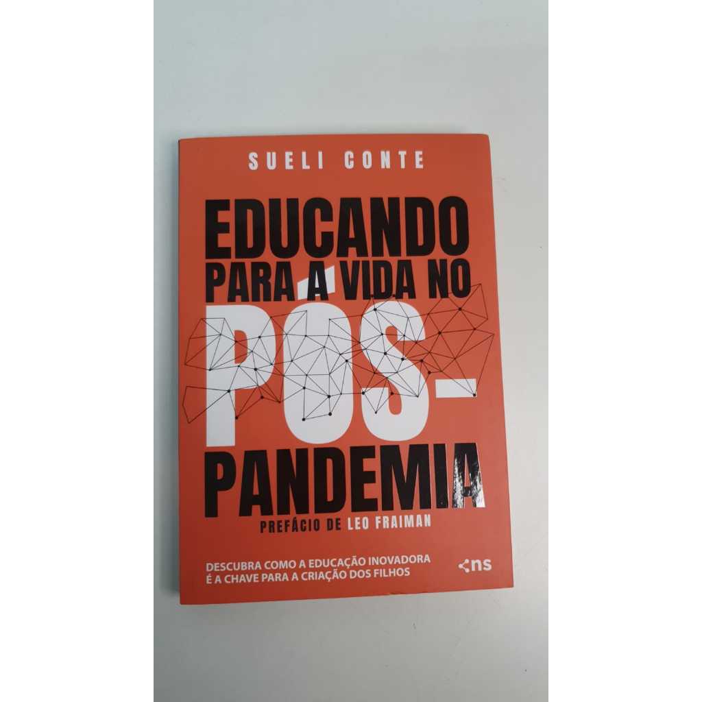 Livro Educando para a Vida no Pós-Pandemia Sueli Conte A369