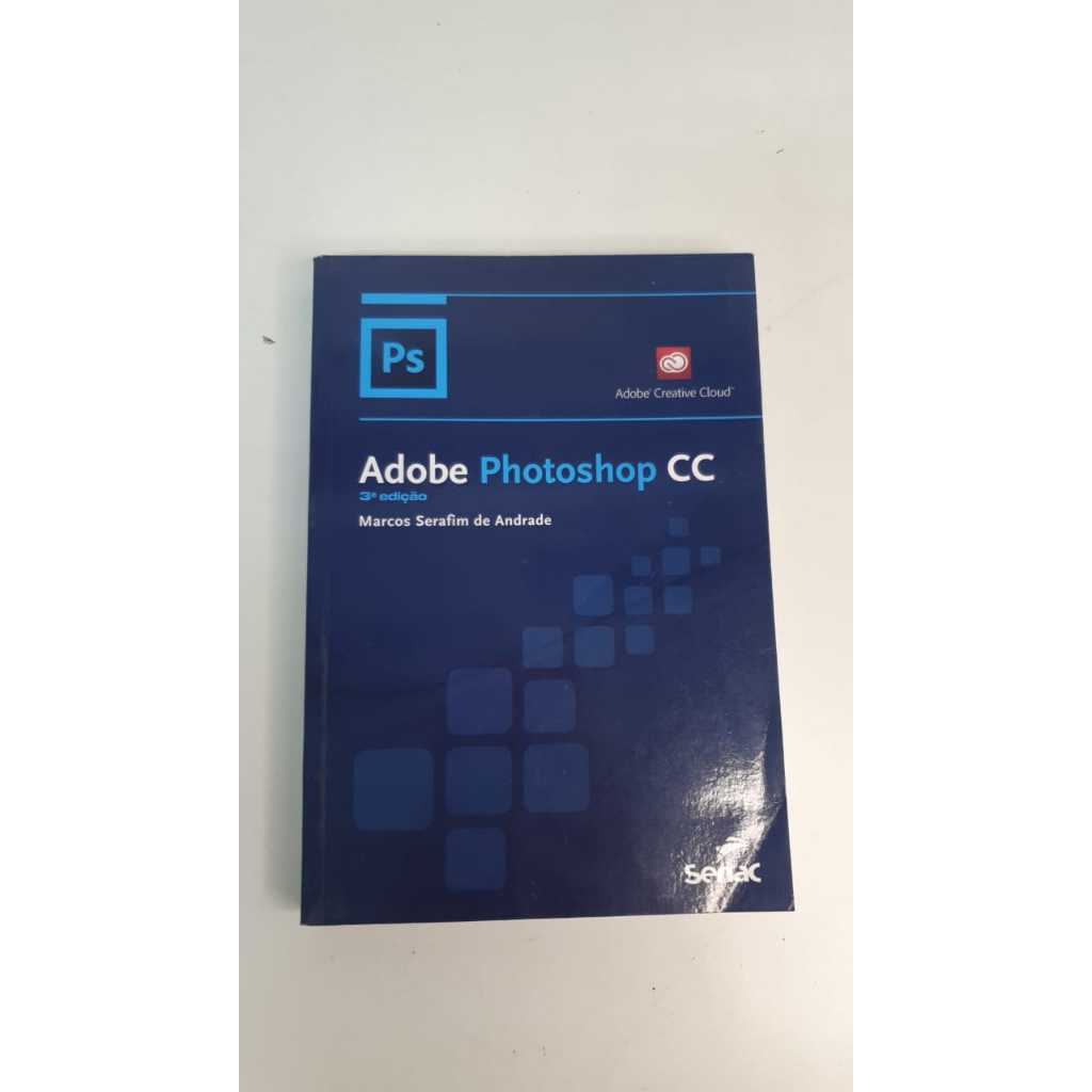 Livro Adobe Photoshop CC Marcos Serafim de Andrade V3808