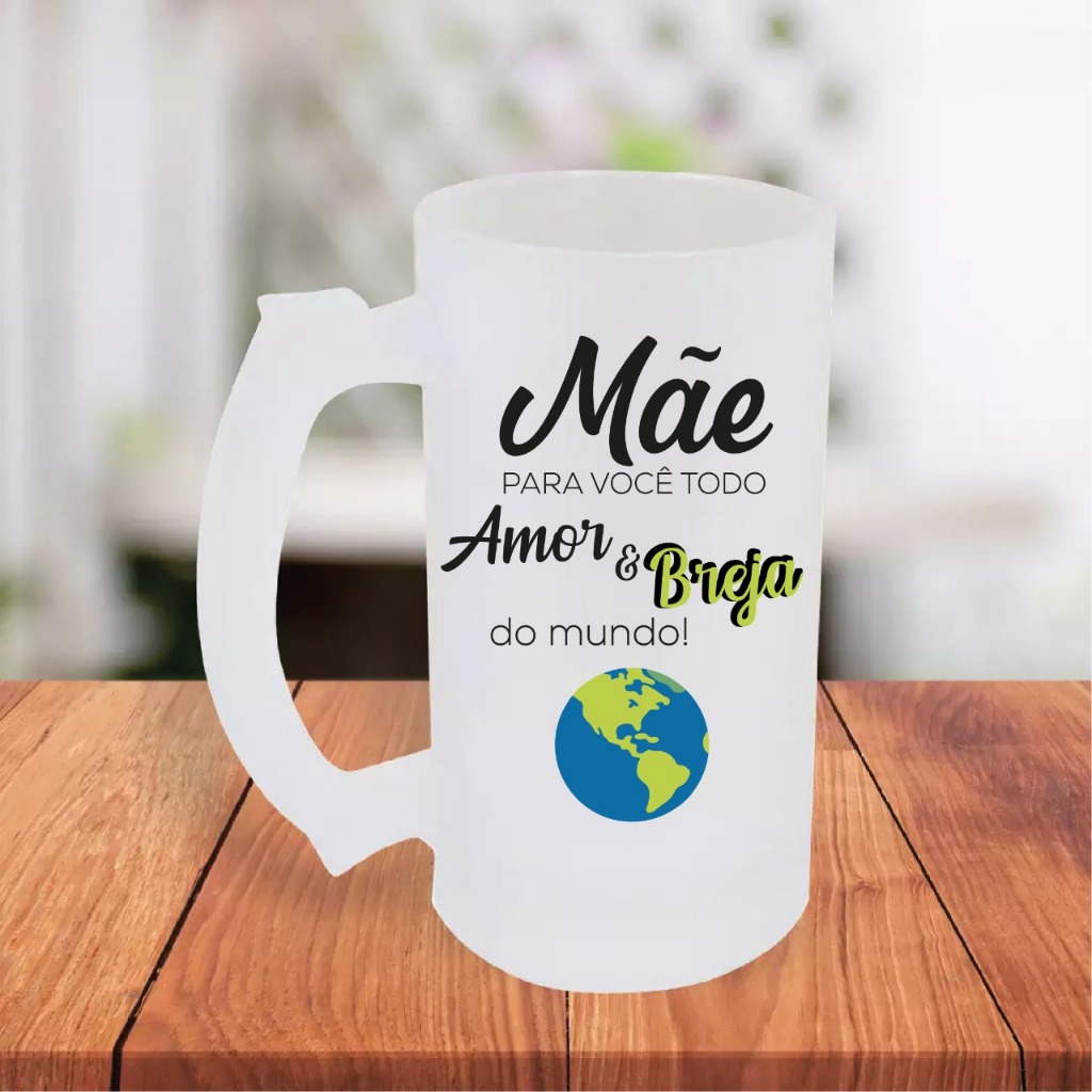 Caneca De Chopp Jateada Personalizada Mãe DIa Das Mães Pra Você Toda Breja Do Mundo OFERTA RELÂMPAGO
