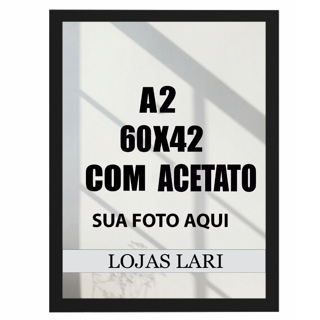 Moldura A2 64x45 Cm com Acetato Sua Foto Aqui Personalizada