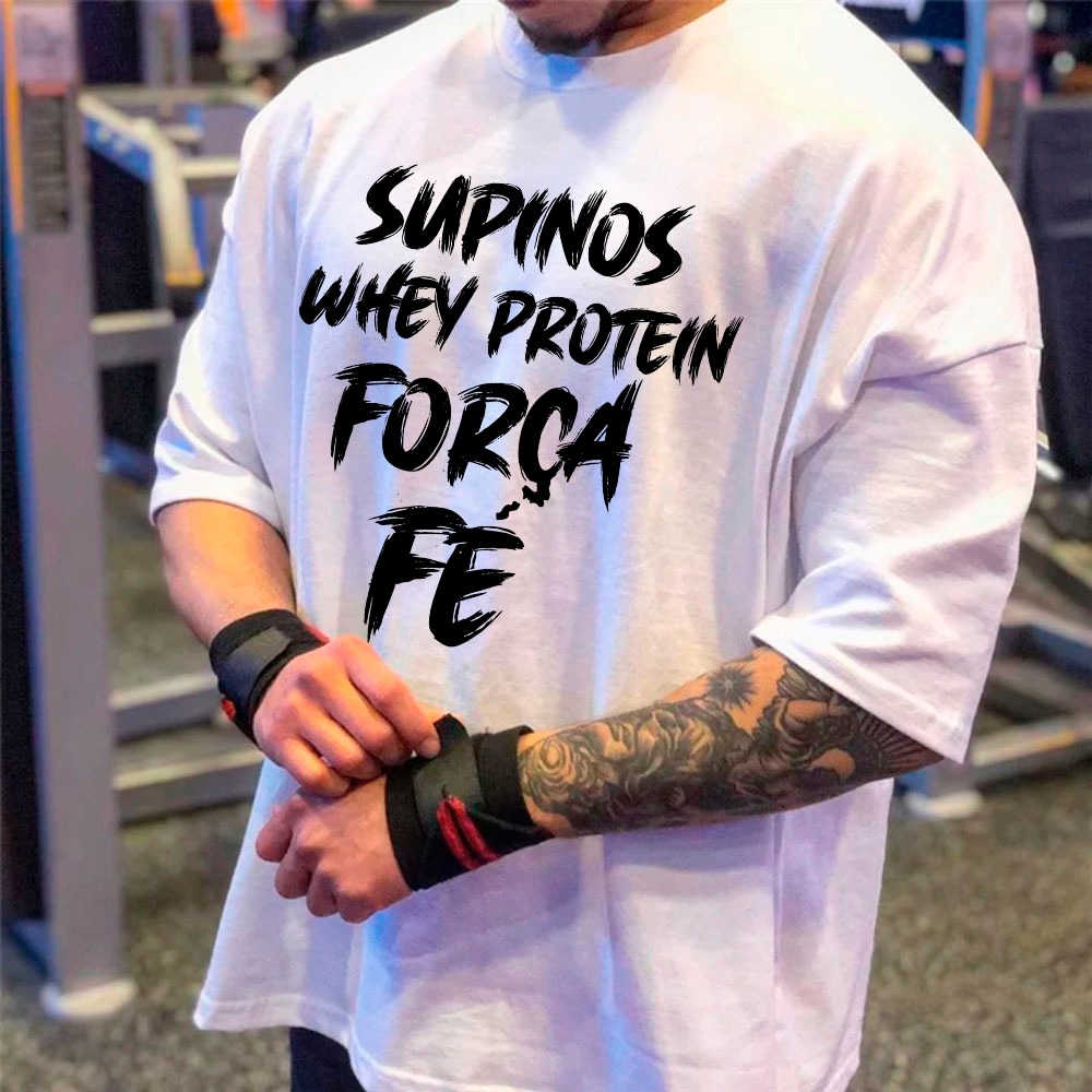 Camiseta Oversized Academia Treino Streetwear Frase Supinos Whey Forca Fe Maromba Estilosa Premium