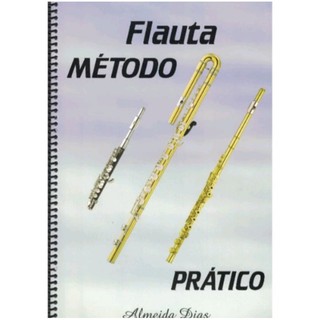 MÉTODO PARA FLAUTA -ALMEIDA DIAS