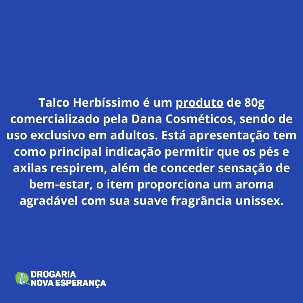Detalhes do TALCO HERBÍSSIMO PERFUMADO ANTISSÉPTICO