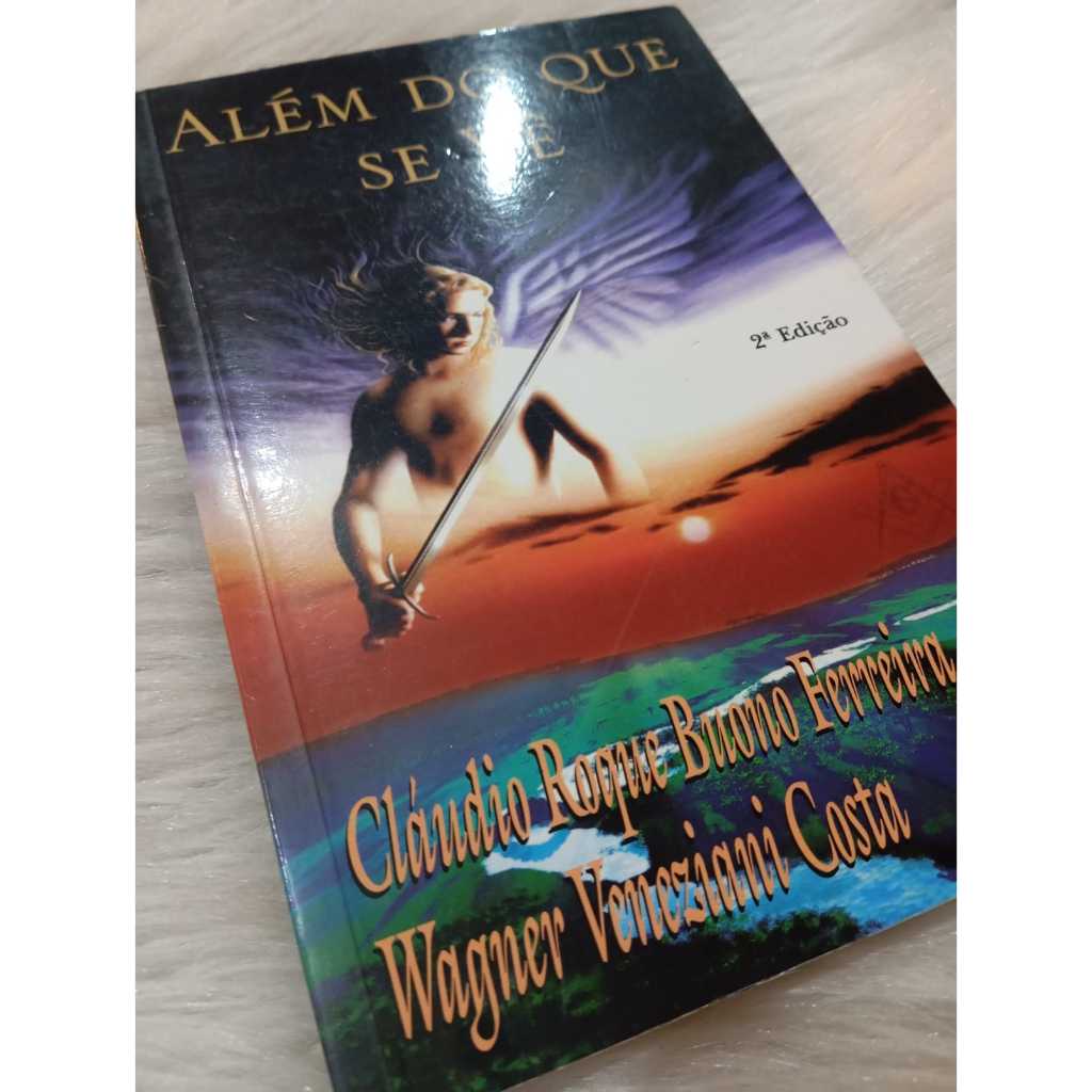 Livro Além do que se Vê Claudio Roque e Wagner Costa Madras