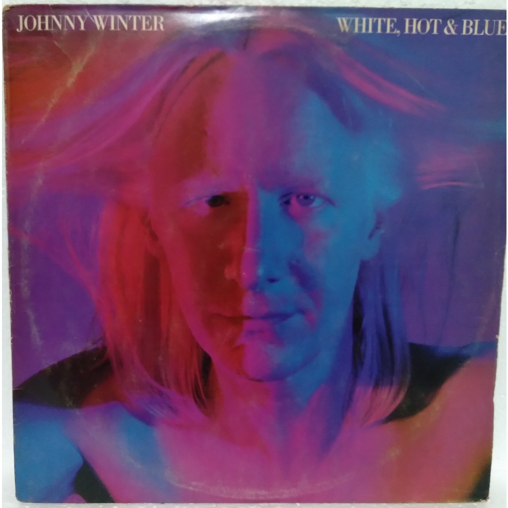 Lp - Johnny Winter - White, Hot & Blue - c/encarte - 1978