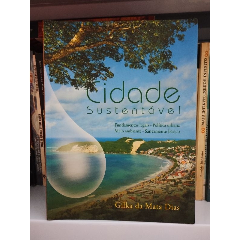 Livro Cidade Sustentável - Fundamentos Legais - Política Urbana - Meio Ambiente - Saneamento Básico