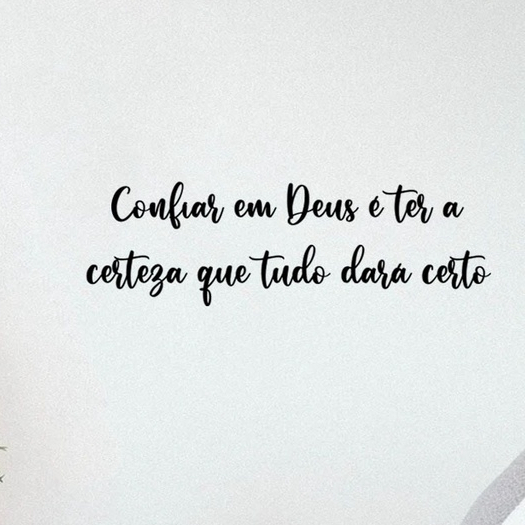 Frase Confiar em Deus é ter a Certeza que Tudo Dará Certo em MDF 3mm Decoração Promoção